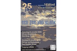 Een zee van klank  Kamerkoor Zestien Wad zingt de mooiste werken uit het 25-jarig bestaan