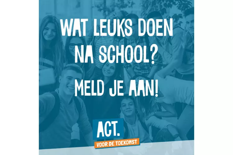 ACT. voor de toekomst! Een breed aanbod van naschoolse activiteiten